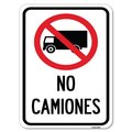 Signmission Spanish Traffic No Camiones No Trucks With Graphic Rust Proof Parking, A-1824-22881 A-1824-22881